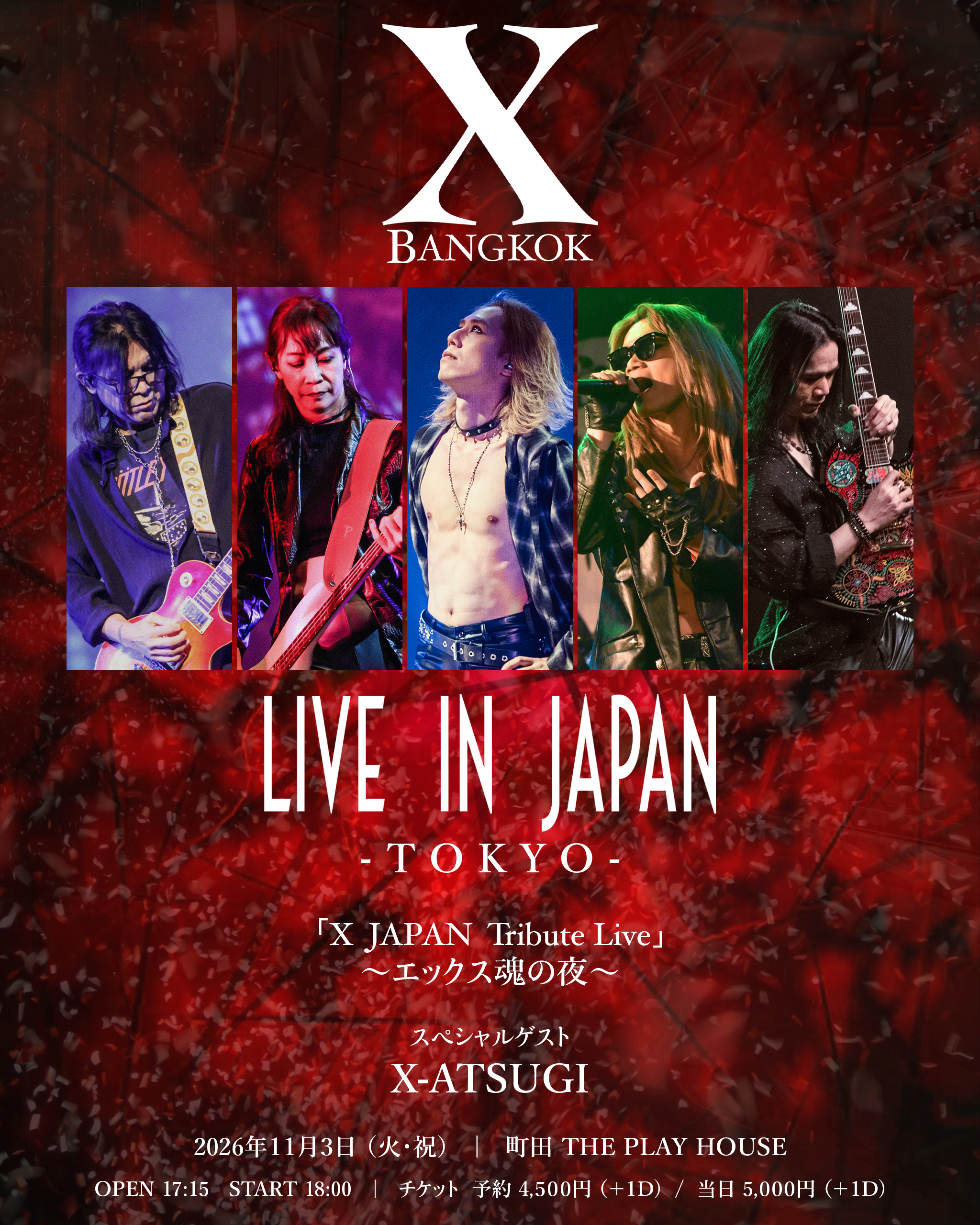 X BANGKOK Live in JAPAN - Tokyo - 「X JAPAN Tribute Live」〜エックス魂の夜〜