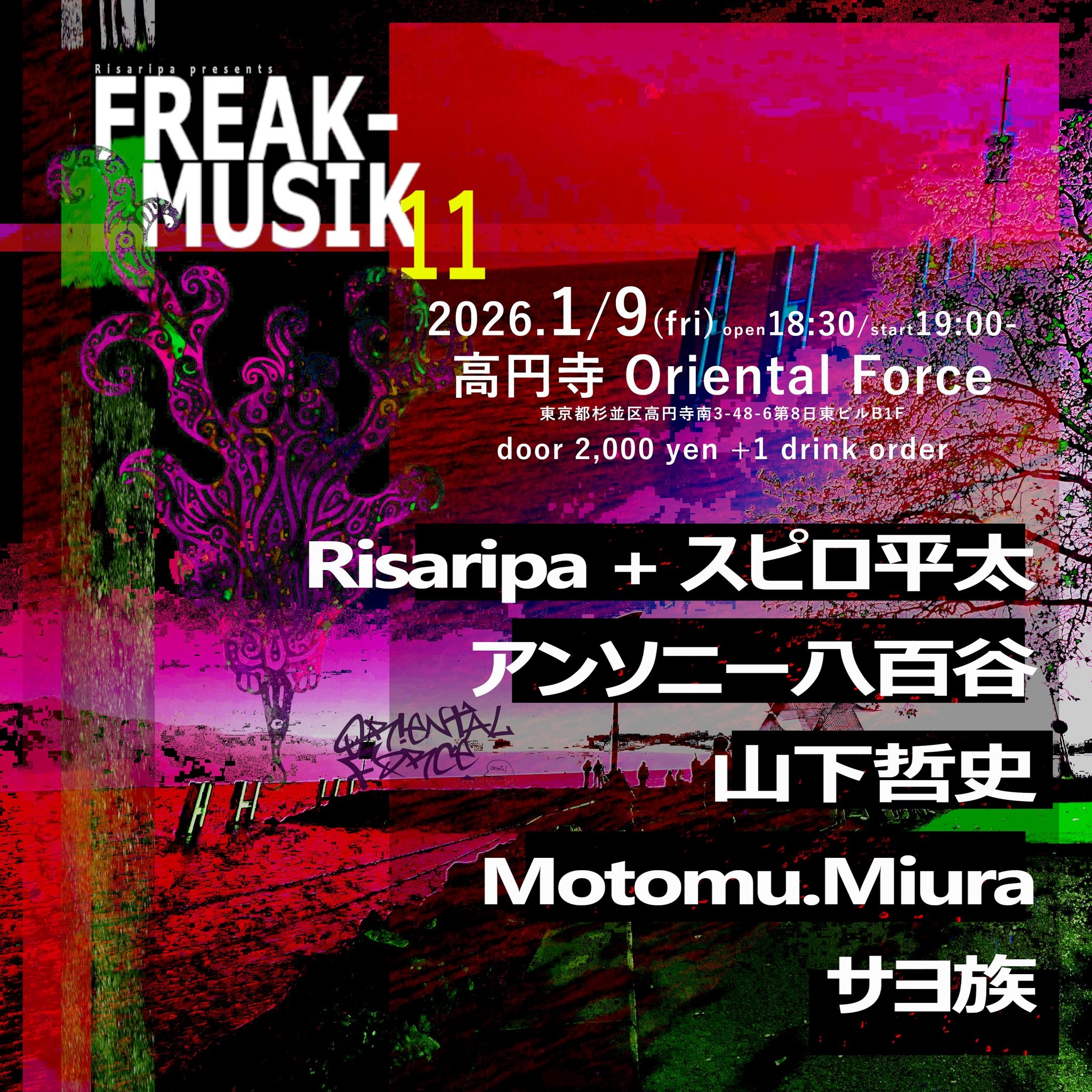 「FREAK MUSIK 11」Presented by Risaripa