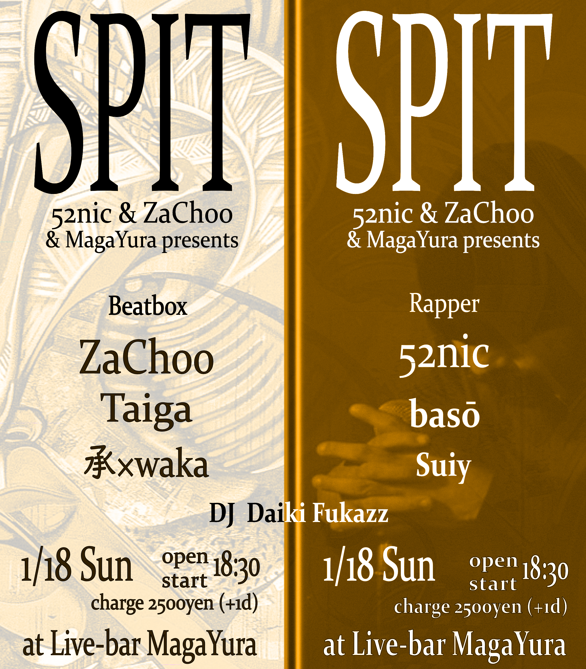 52nic×ZaChoo×MagaYura presents [SPIT]