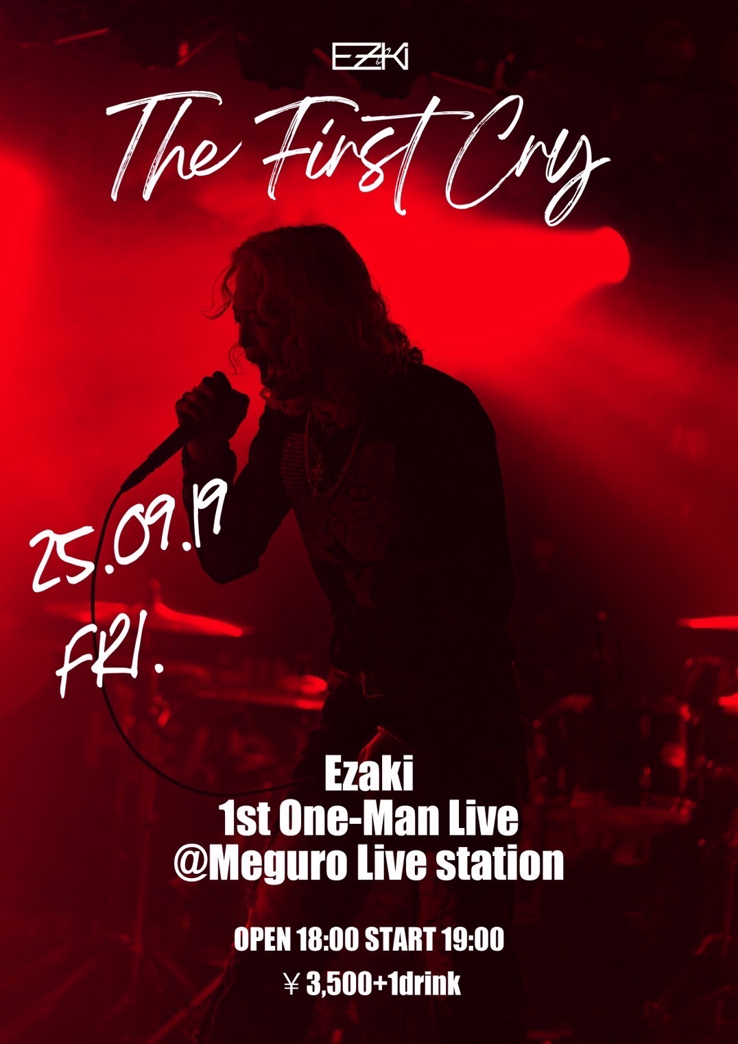 EZAKI 1st One-Man Live[The First Cry]