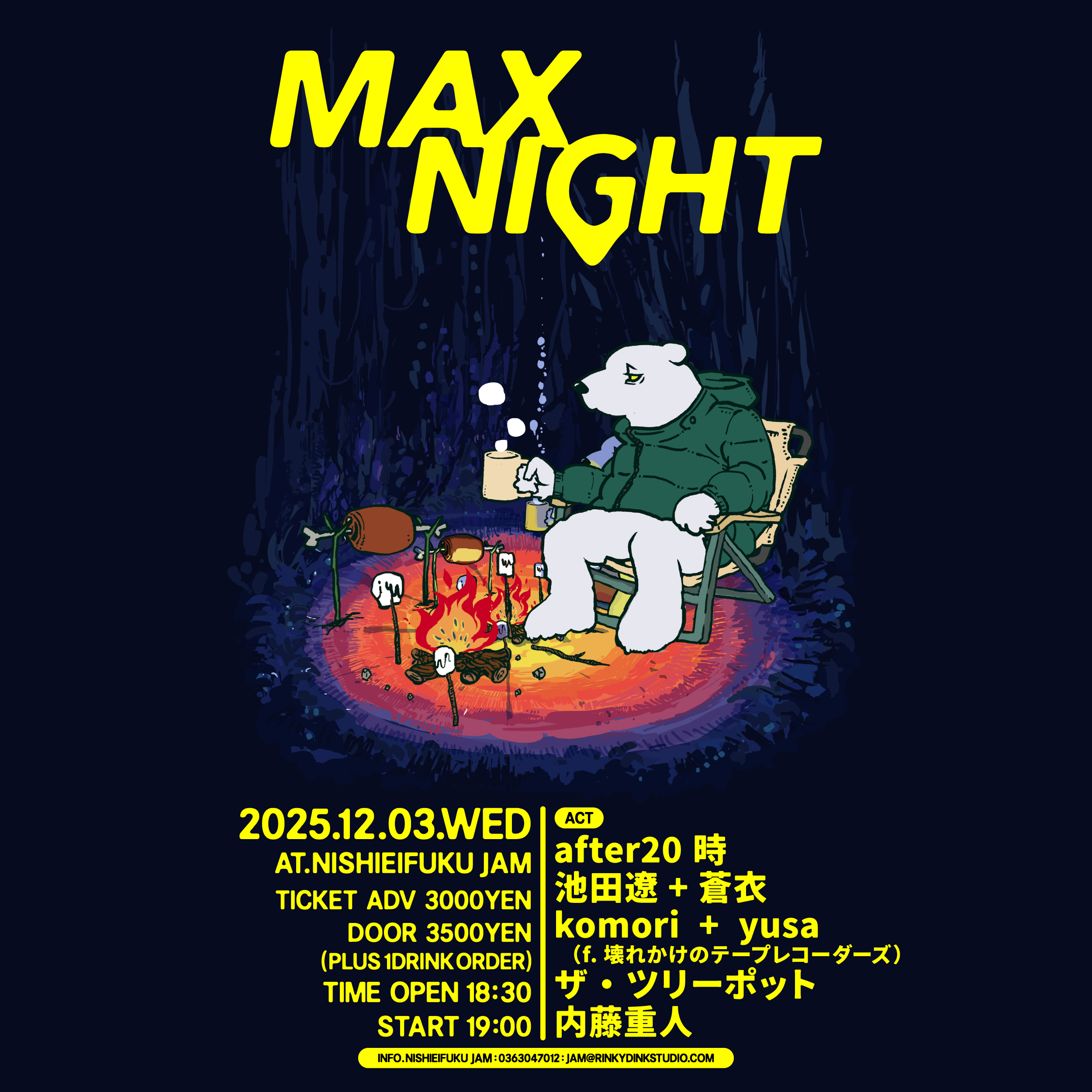 NISHIEIFUKU JAM presents 「MAX NIGHT」