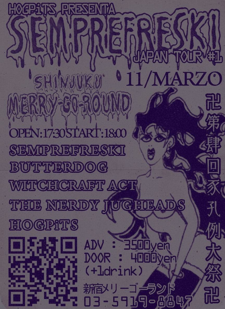 HOGPITS presents SEMPREFRESKI JAPAN TOUR