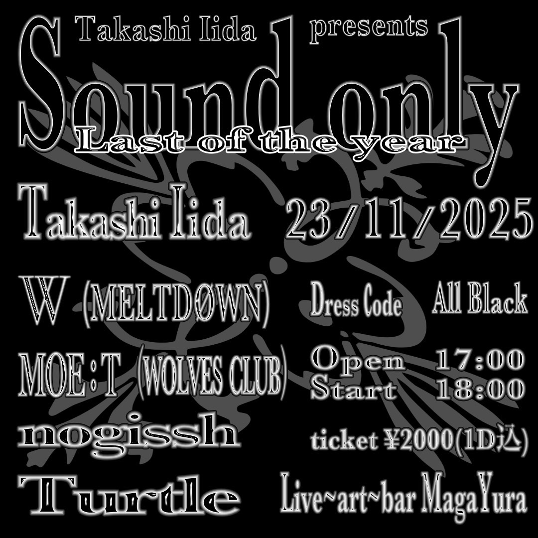 Takashi Iida presents [Sound Only] Last of the year