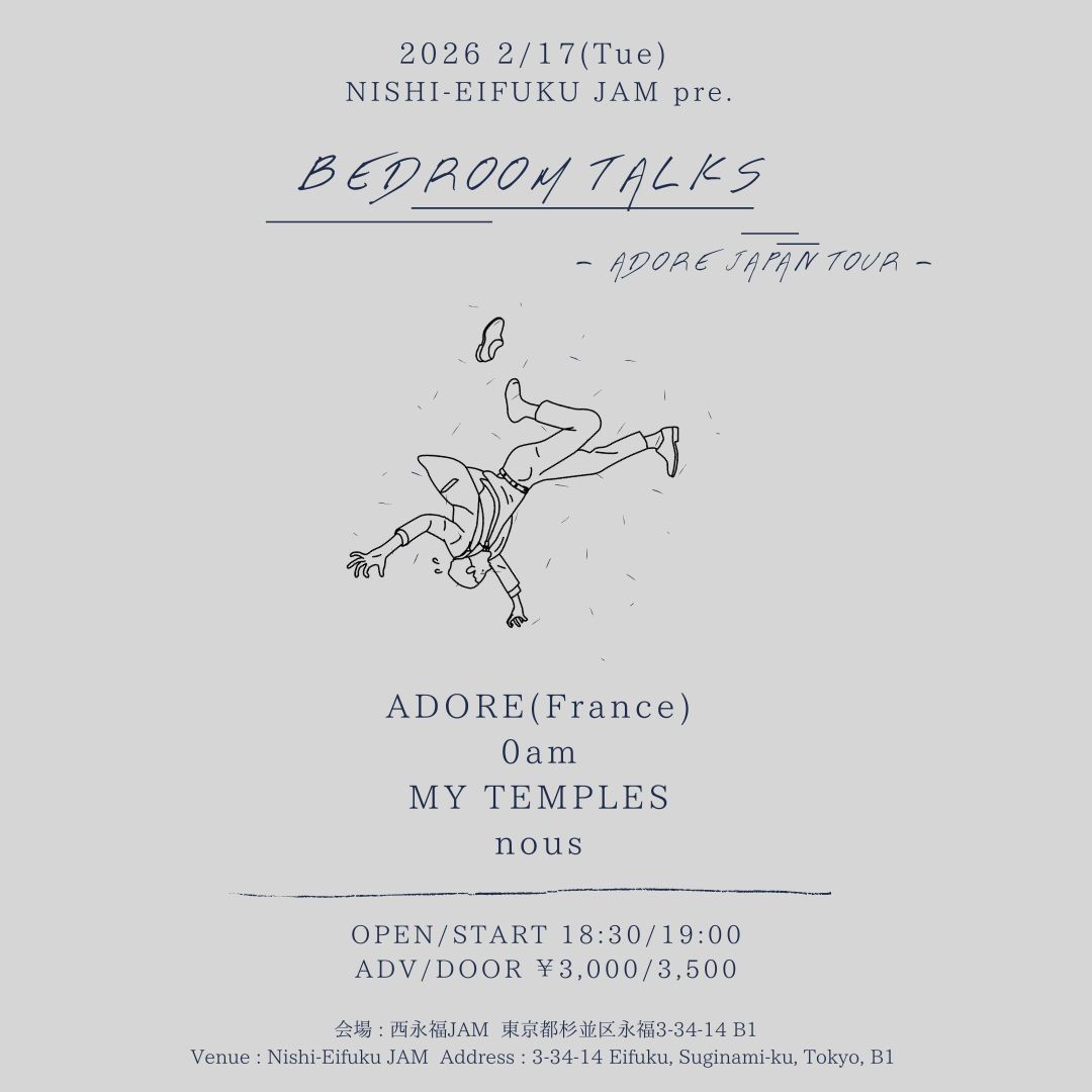 JAM pre. BEDROOM TALKS -ADORE JAPAN TOUR-