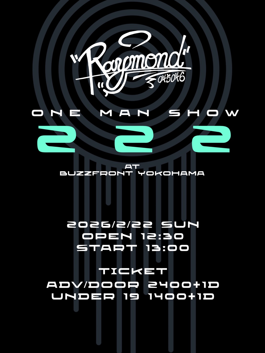 【DAY EVENT】Raymond 『ONE MAN SHOW "222"』