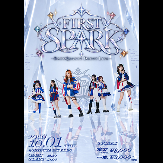BabyQuartz Debut Live 『FIRST SPARK』