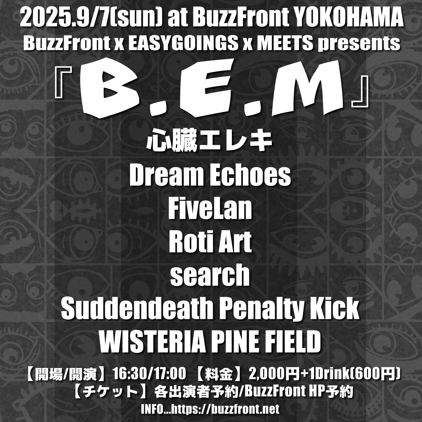 BuzzFront x EASYGOINGS x MEETS presents 『B.E.M』