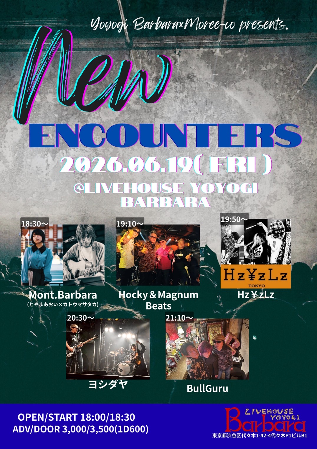 代々木Barbara× Moree-co presents.「New Encounters」