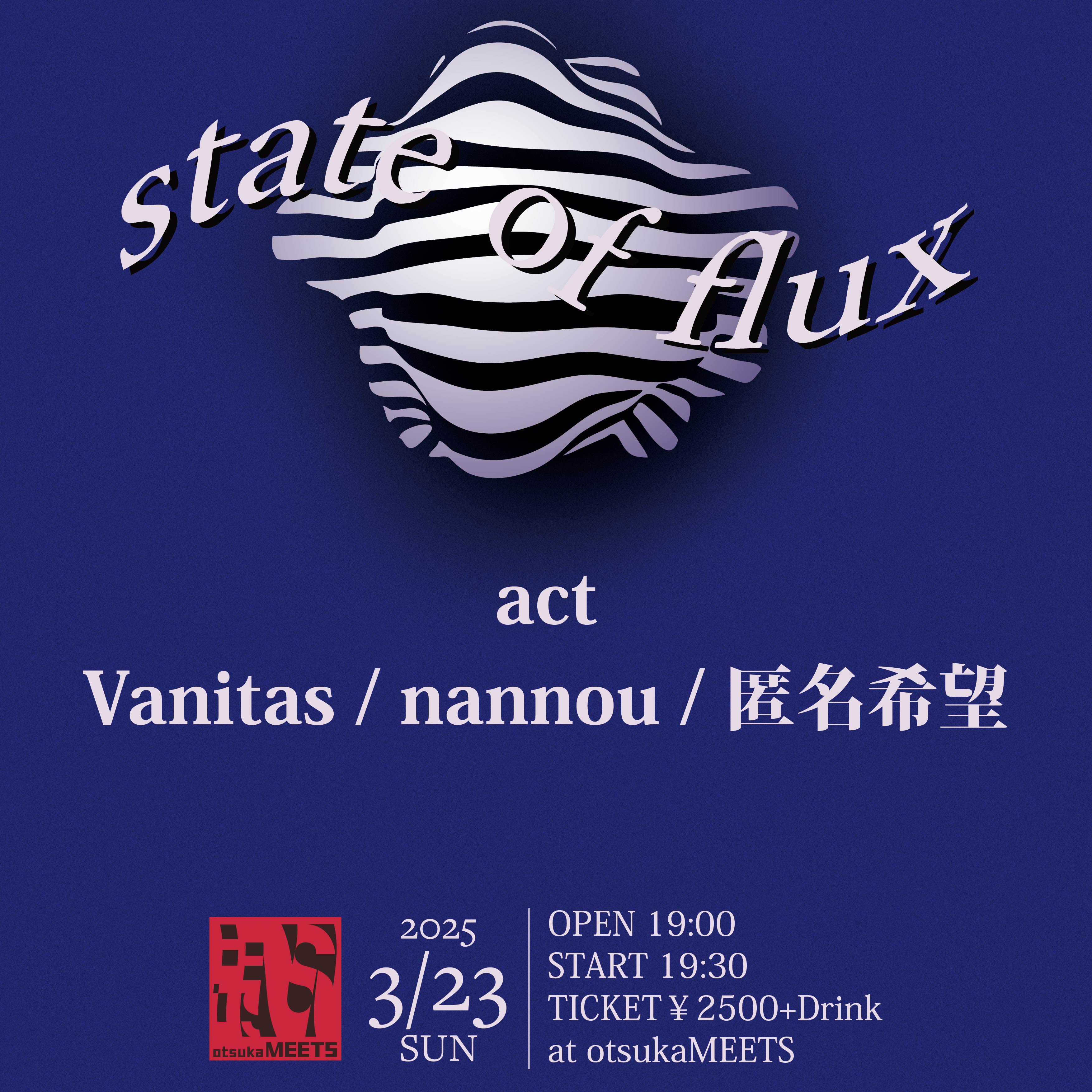 【夜】MEETS presents「state of flux」