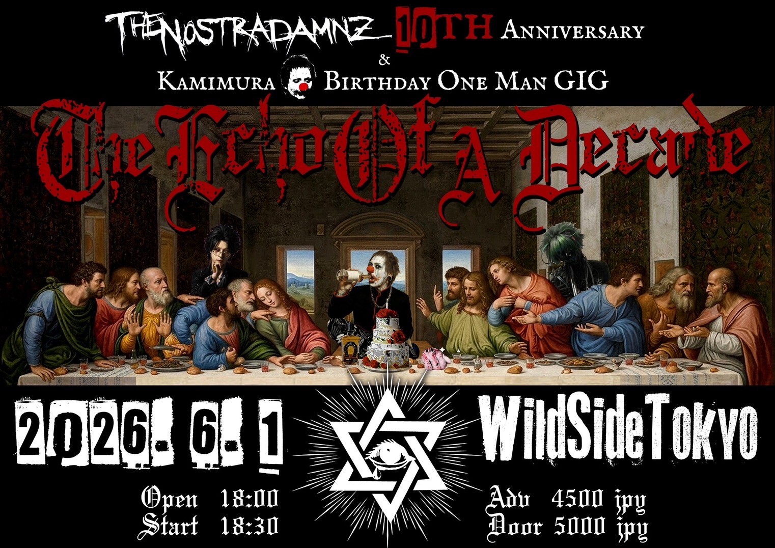 THE NOSTRADAMNZ 10th Anniversary & Kamimura Birthday One Man GIG 「A Echo Of A Decade」