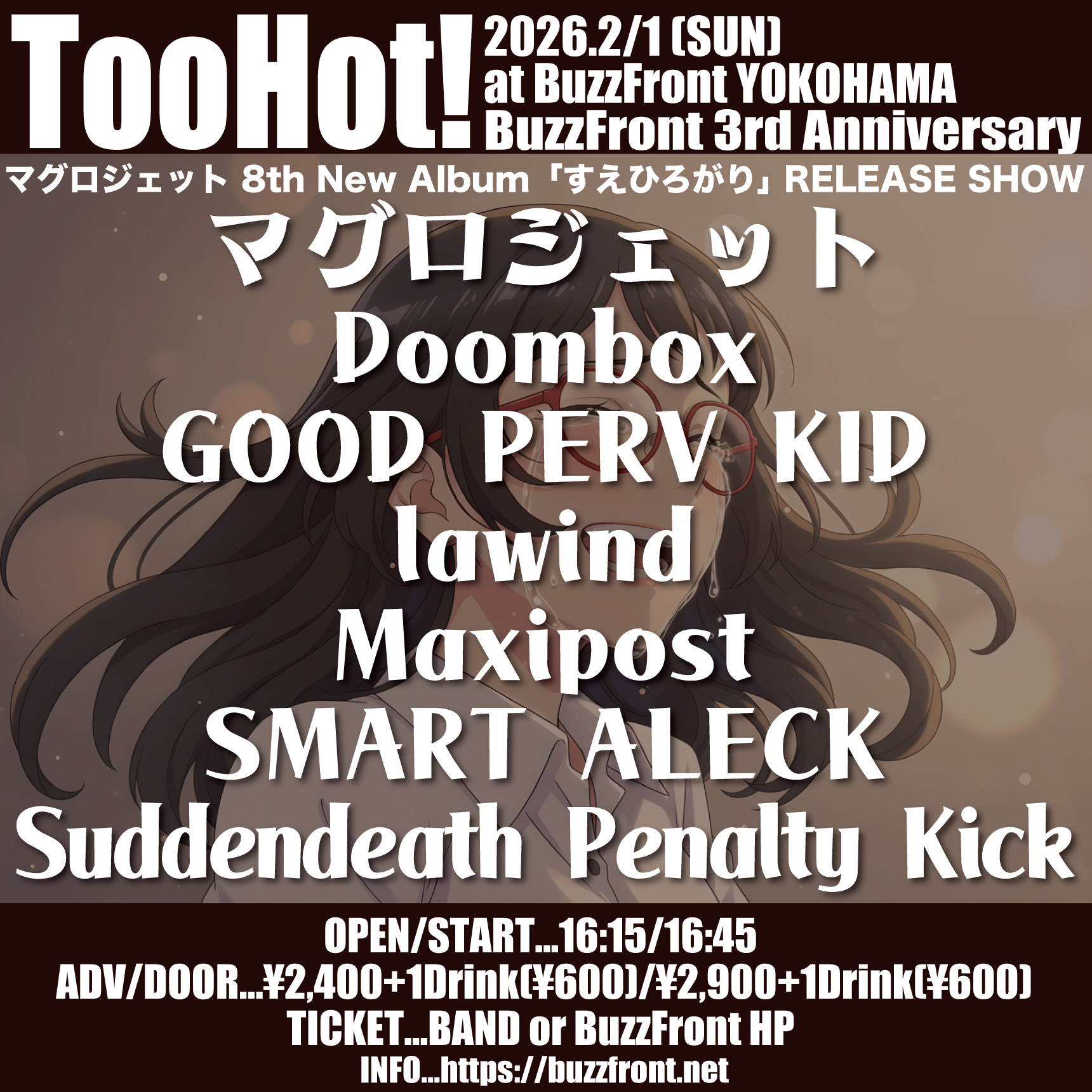 Too Hot! BuzzFront 3rd ANNIVERSARY マグロジェット8th New Album『すえひろがり』RELEASE SHOW