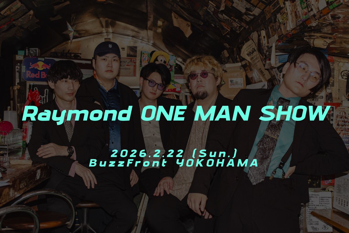 【DAY EVENT】Raymond ONE MAN SHOW