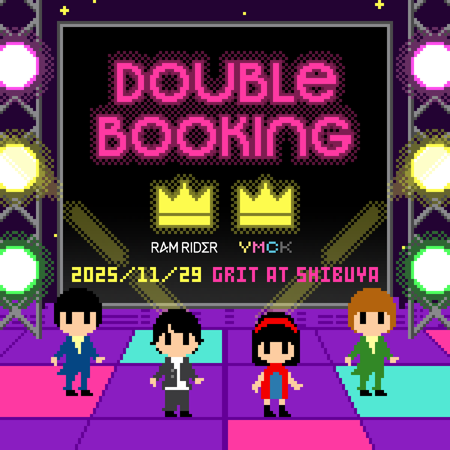 RAM RIDER ＆ YMCK “DOUBLE BOOKING”