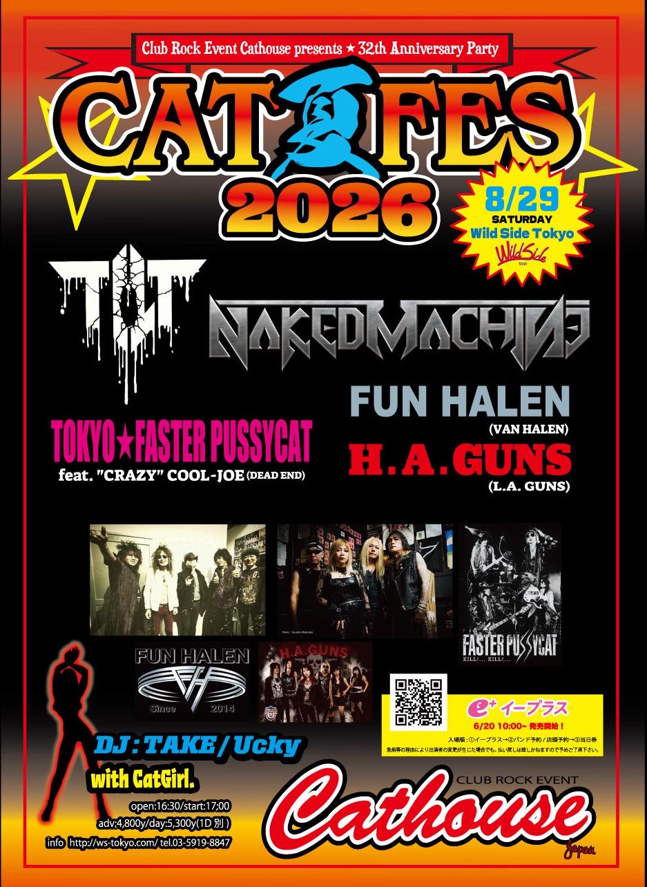 ★☆Club Rock Event Cathouse Japan presents 32th Anniversary Party★☆  【CAT夏FES2026】