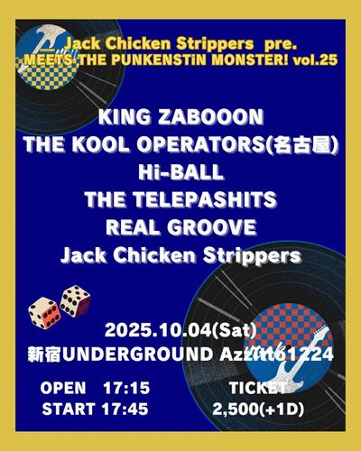 Jack Chicken Strippers Presents【MEET THE PUNKENSTEiN MONSTER! vol.25】