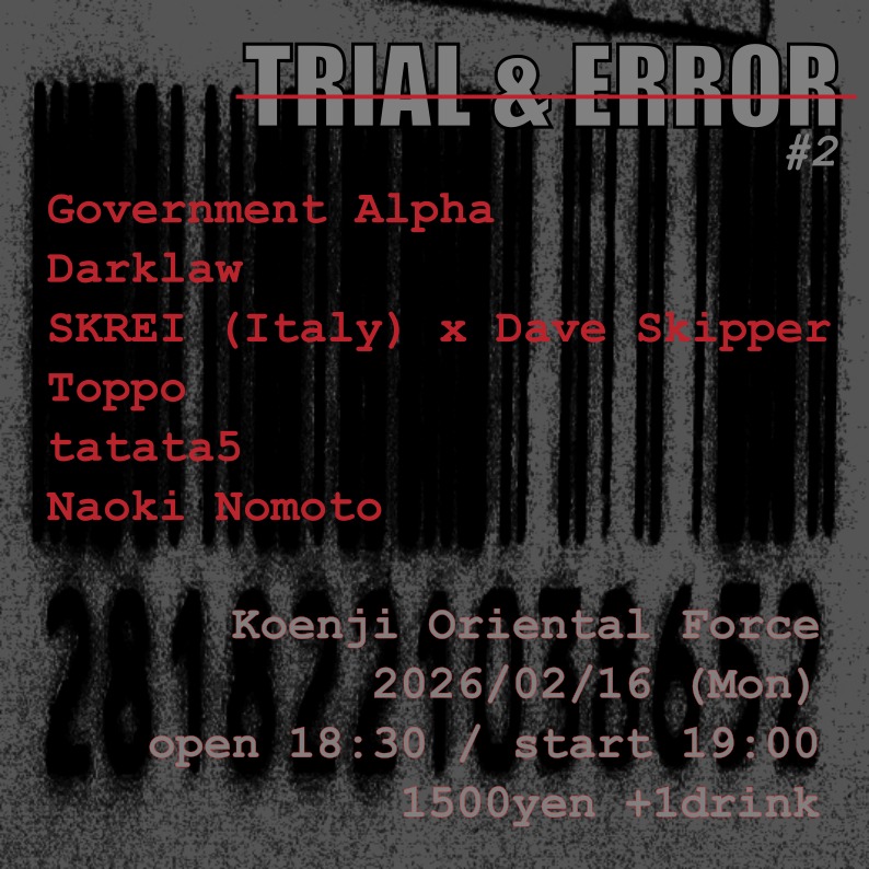 「TRIAL & ERROR #2」Presented by Dave Skipper