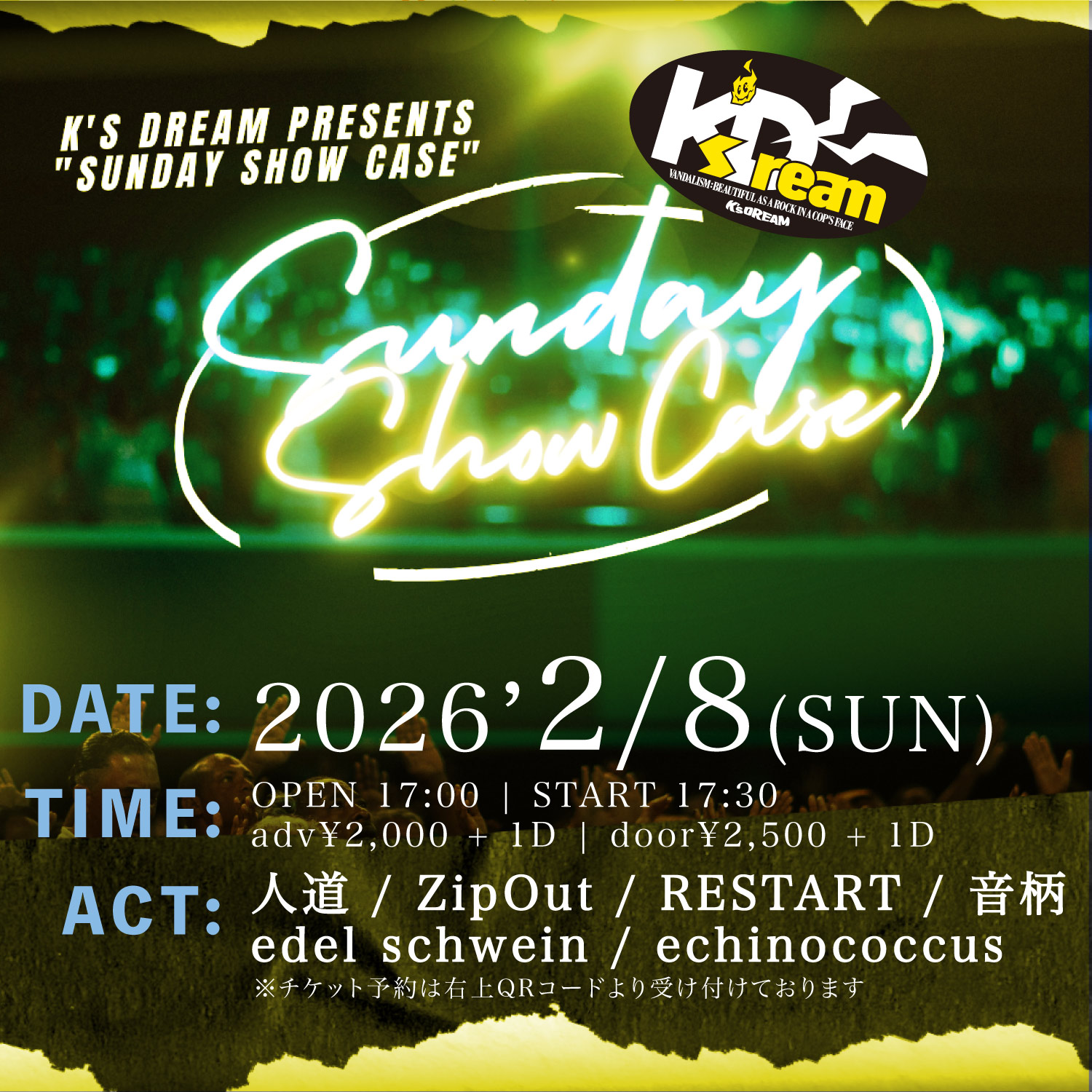 稲毛K's Dream pre. "SUNDAY SHOW CASE"