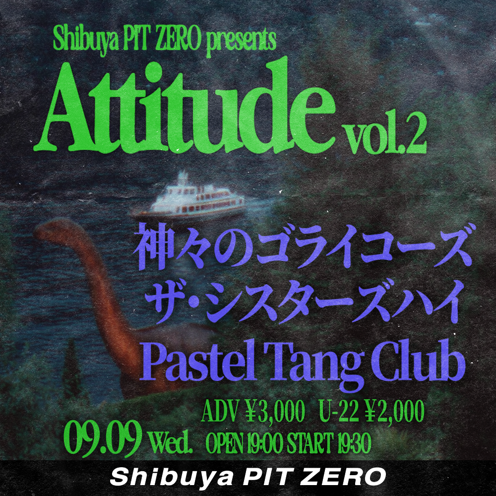 Shibuya PIT ZERO presents Attitude vol.2