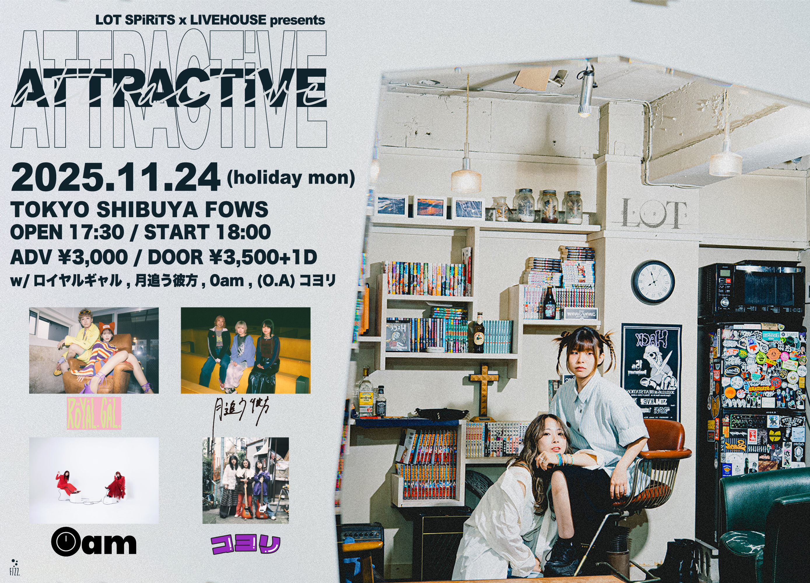 LOT SPiRiTS x 渋谷FOWS presents 「 ATTRACTIVE 」