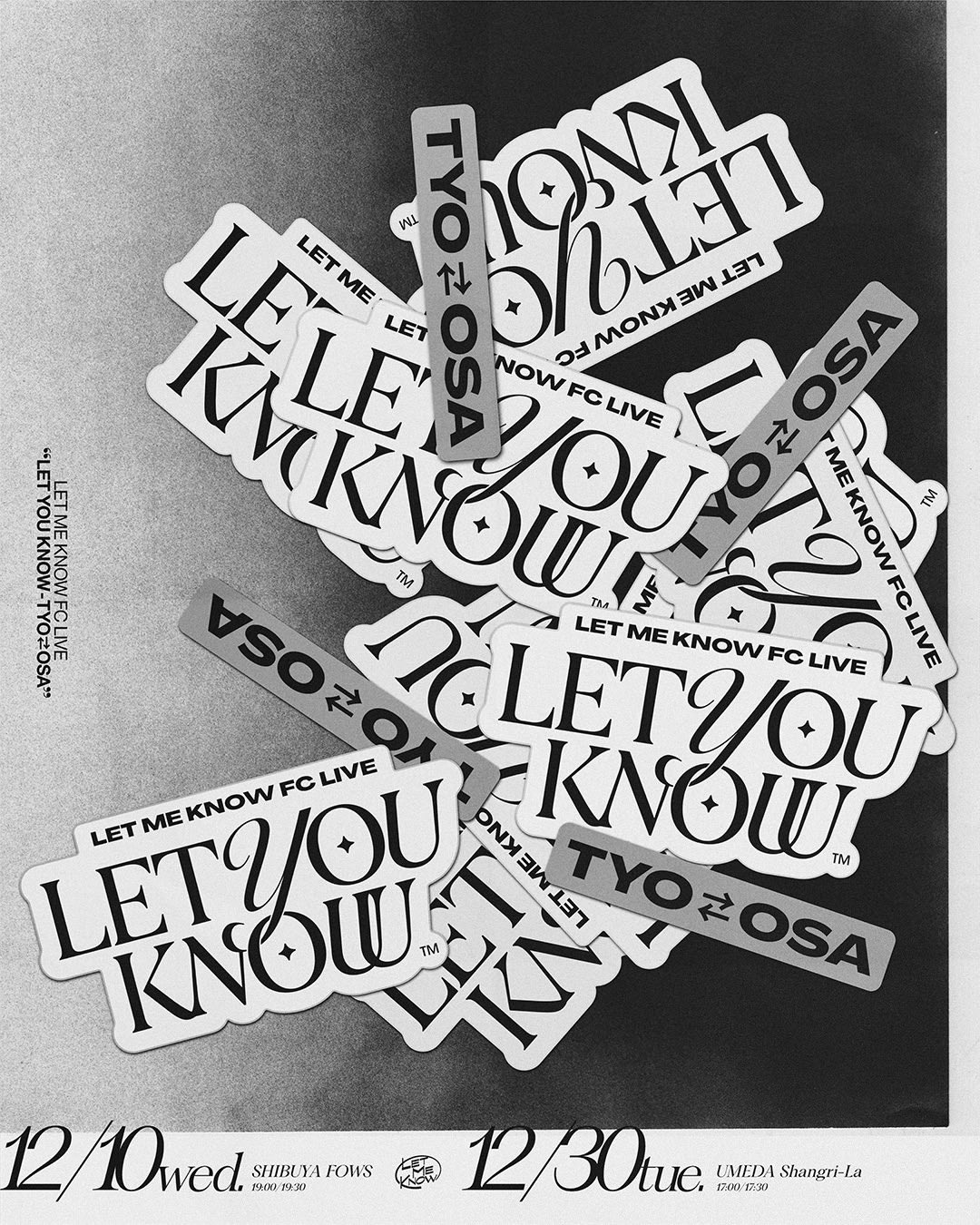 LET ME KNOW  FC LIVE “LET YOU KNOW  - TYO⇄OSA”