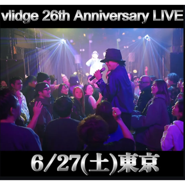 vlidge 26th Anniversary LIVE 東京