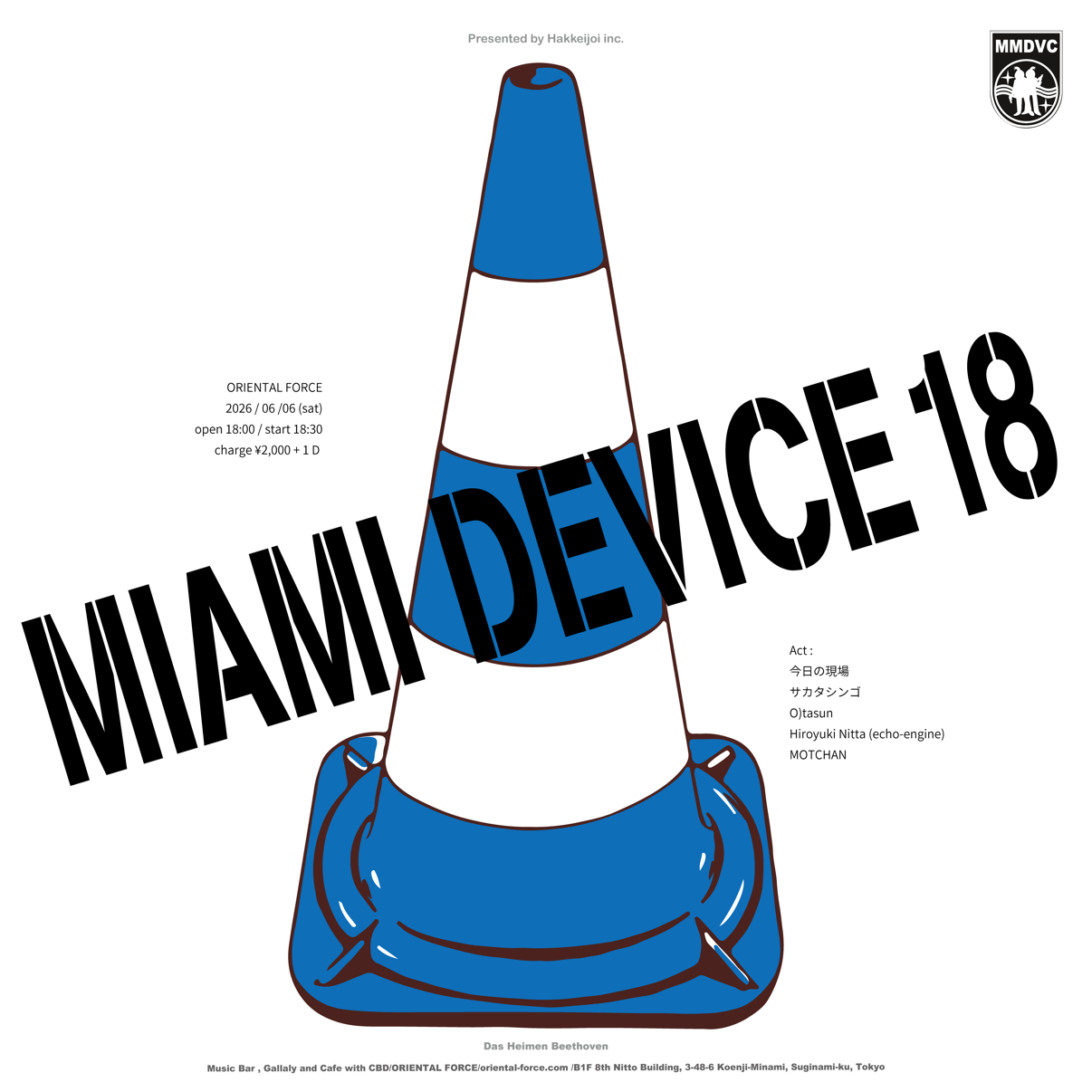 「MIAMI DEVICE 18」Presented by MOTCHAN
