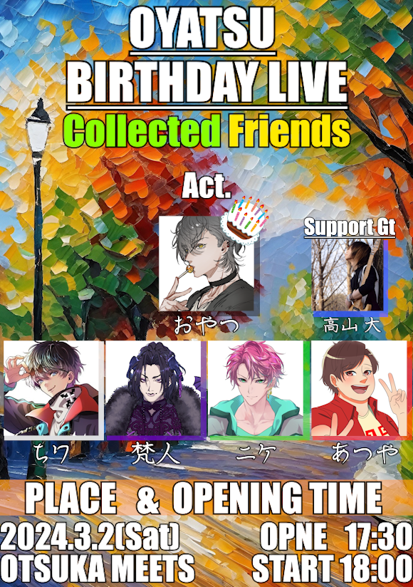 【夜】2部 OYATSU BIRTHDAY LIVE 「Collected Friends」