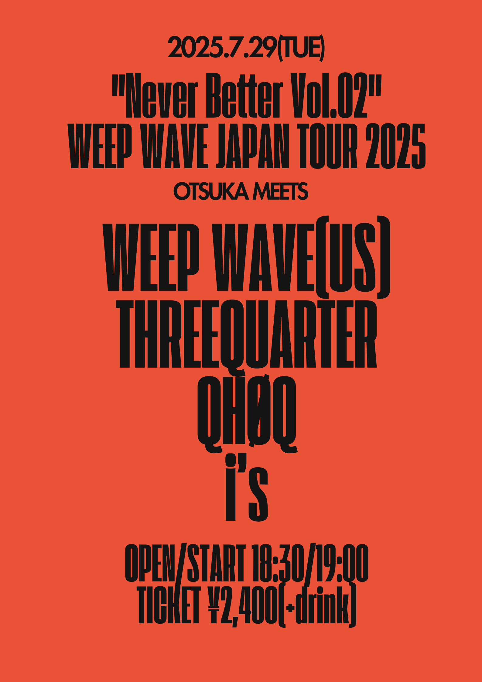 "Never Better Vol.02" WEEP WAVE JAPAN TOUR 2025