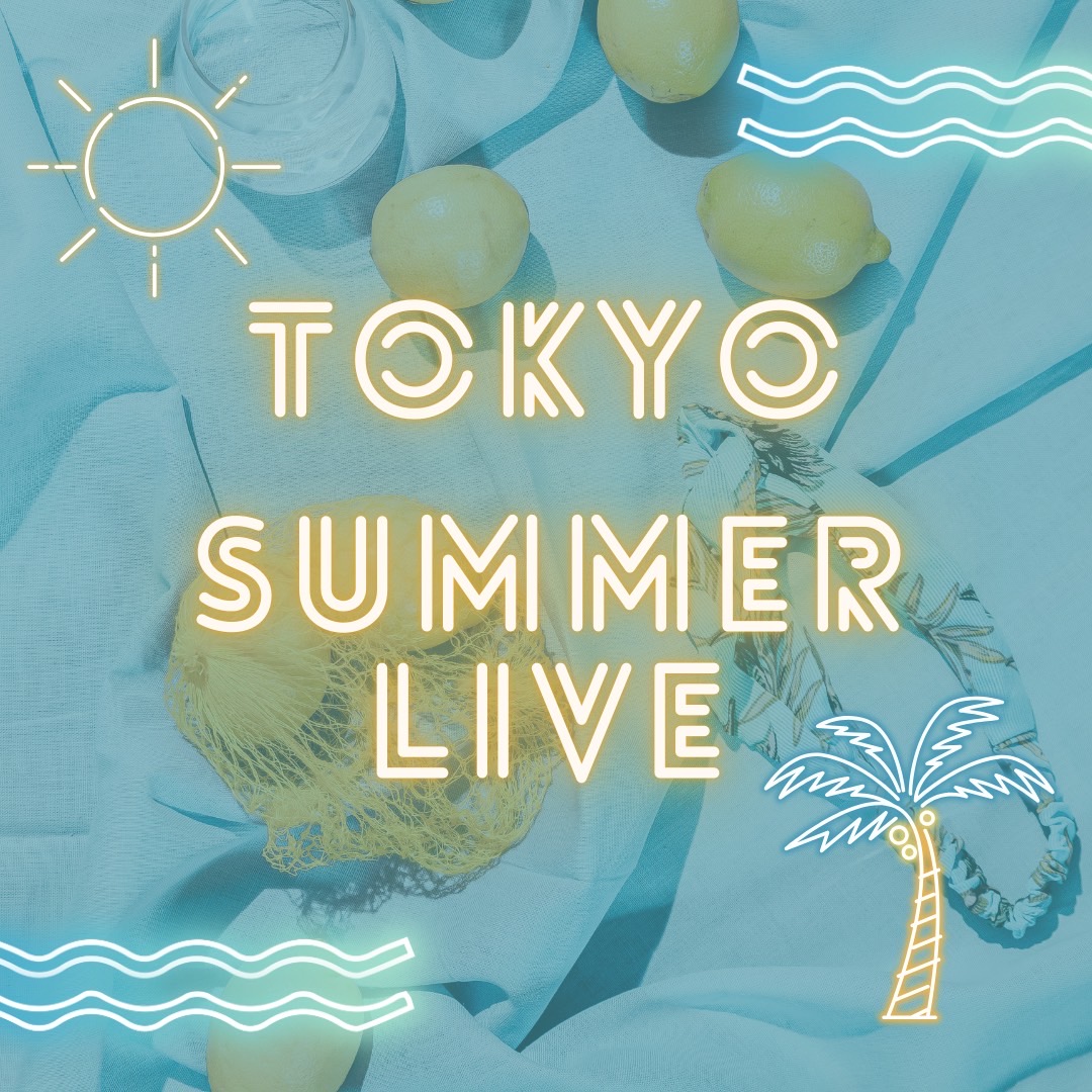 TOKYO SUMMER LIVE