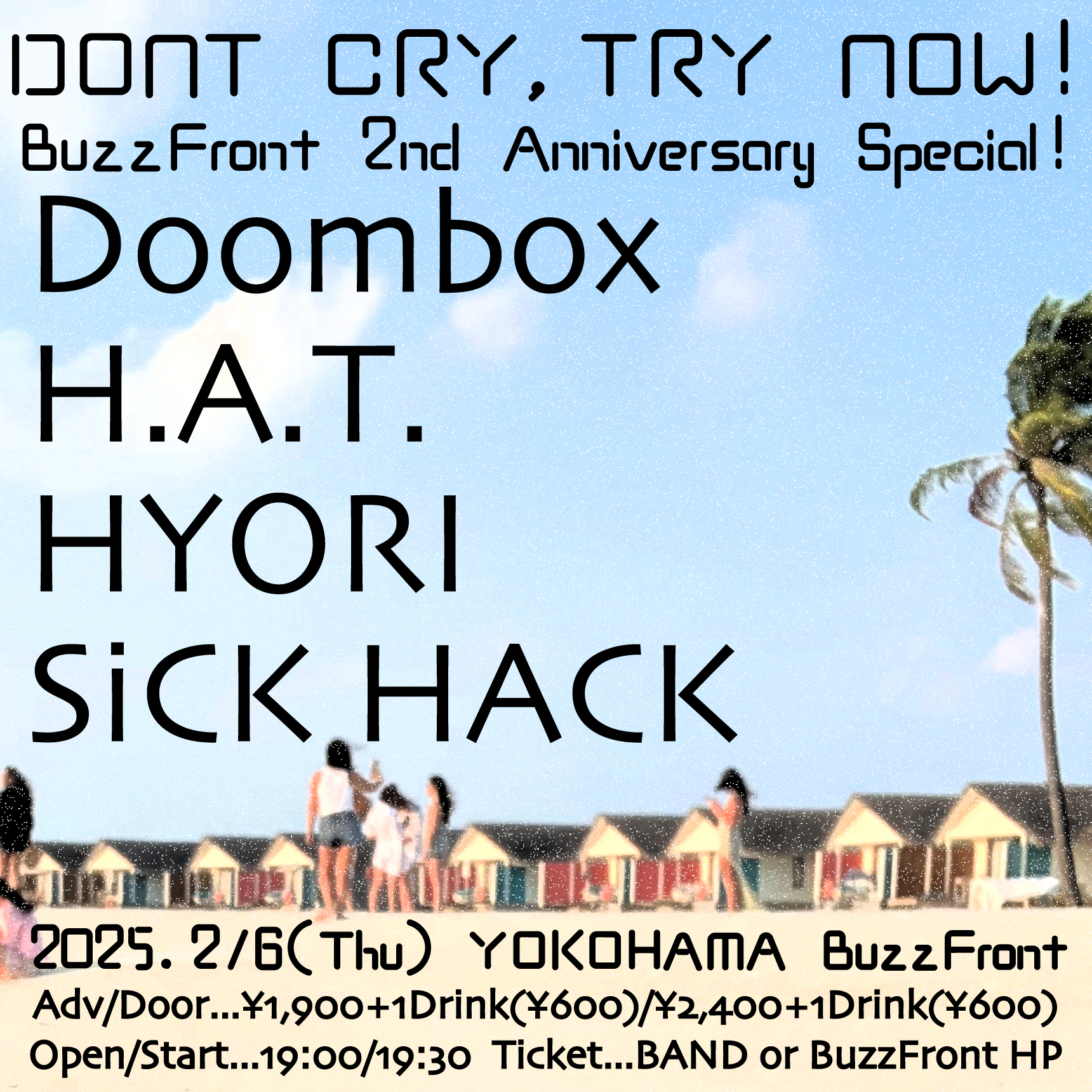 DONT CRY,TRY NOW! BuzzFront 2nd Anniversary Special