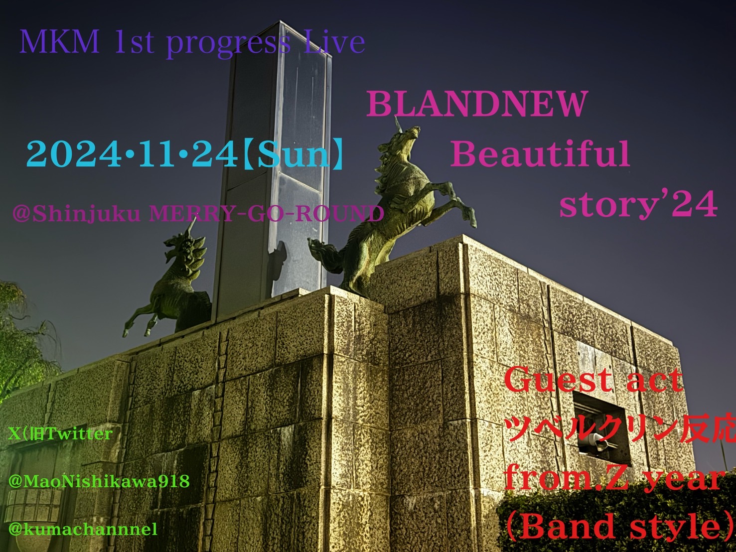 MKM 1st progress Live Blandnew beautiful story’２４