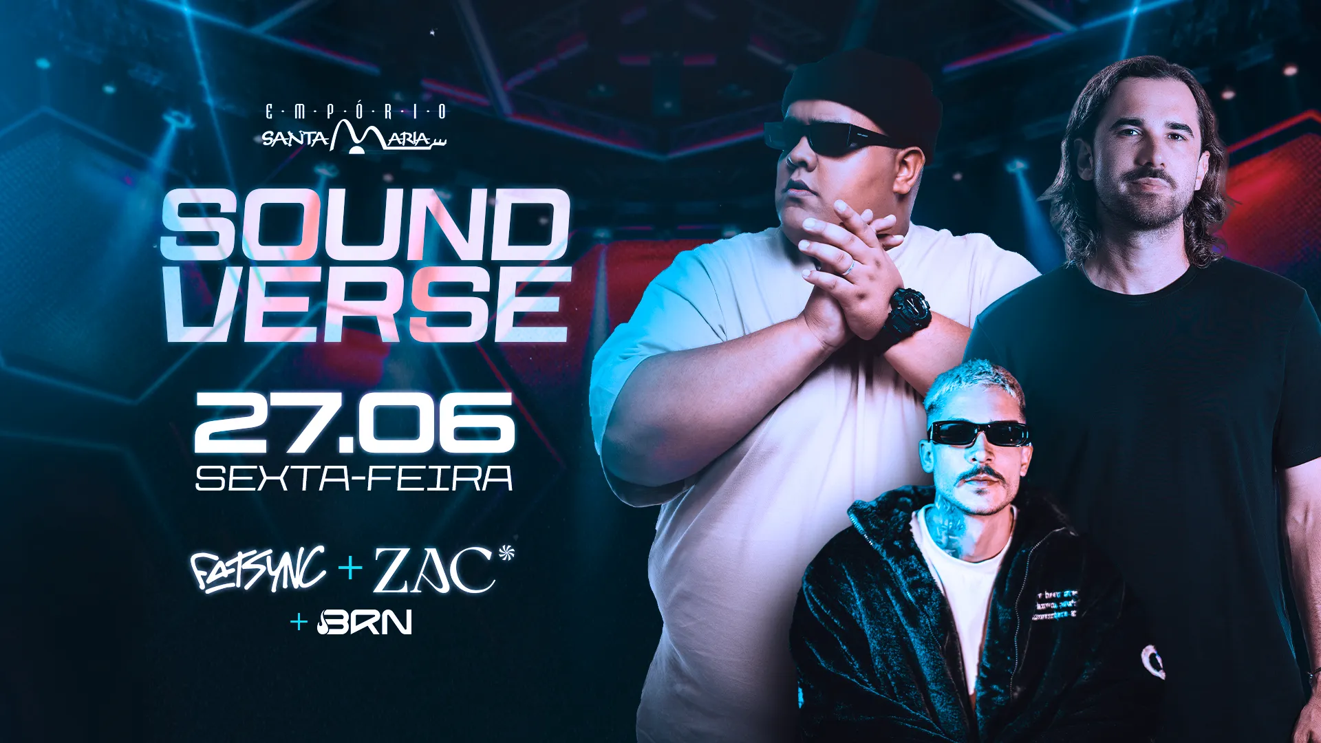 Soundverse - Fatsync + Zac + Brn em Toledo