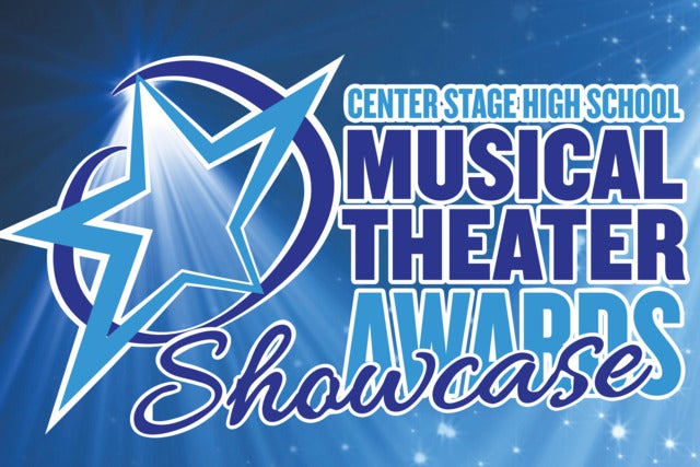 Center Stage High School Musical Theater Showcase