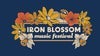 Iron Blossom Festival