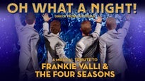 Oh What A Night! A Musical Tribute To Frankie Valli and the Four Seasons