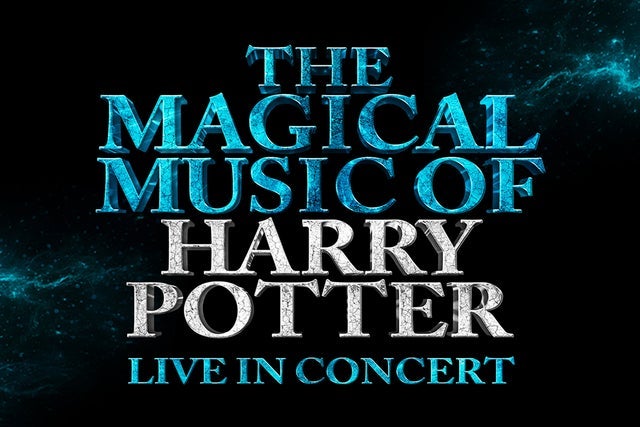 The Magical Music of Harry Potter - Live in Concert