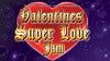 Valentine's Super Love Jam