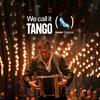 We Call It Tango: A Sensational Argentine Dance Show