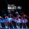 We call it Ballet: Sleeping Beauty in a Dazzling Light Show