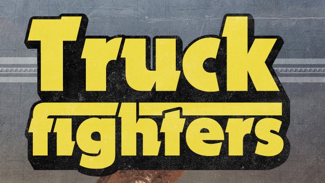 Truckfighters, High Priest, Wizzo, Chokesetter