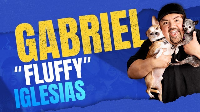 Gabriel Iglesias: Don't Worry Be Fluffy