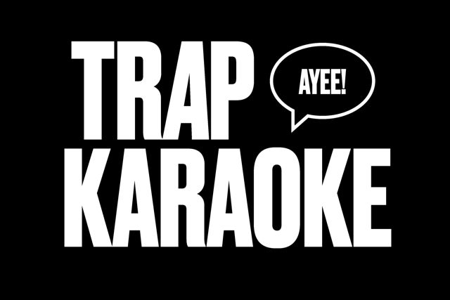 Trap Karaoke: Chicago