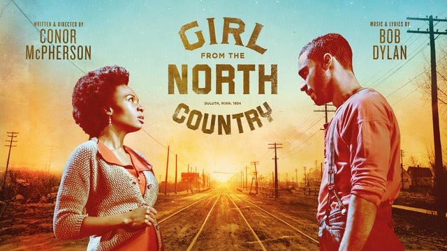 Girl from the North Country (Touring)