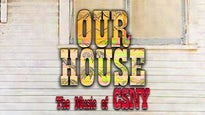 Our House: The Music Of Crosby, Stills, Nash & Young