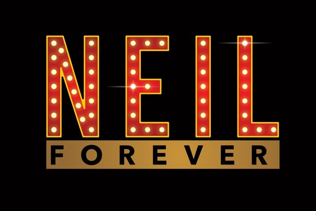 Neil Forever - Capturing The Magic Of Neil Diamond In Concert