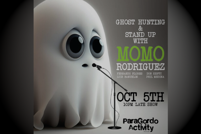 Ghost Hunting & Stand Up with Momo Rodriguez