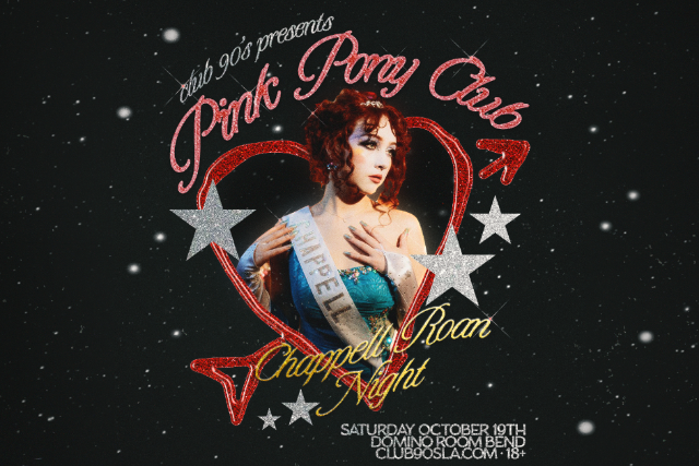 Club 90's presents: PINK PONY CLUB - CHAPPELL ROAN NIGHT