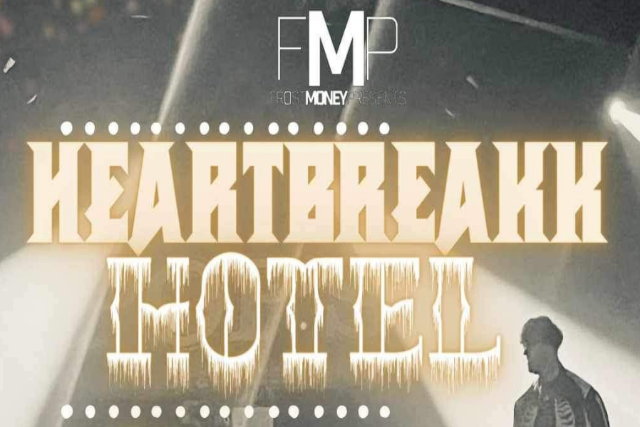 Frost Money Presents - Heartbreakk Hotel