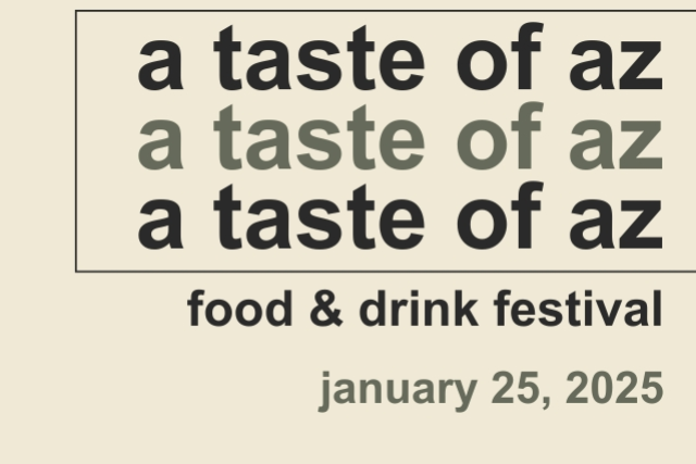 A Taste Of AZ Food & Drink Festival