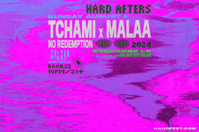 Tchami b2b Malaa: HARD Summer Afterparty